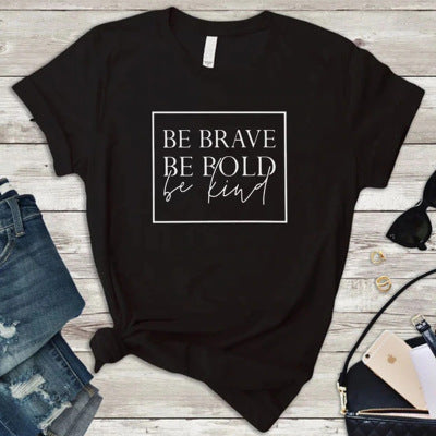 Be Brave Be Bold Be Kind Christian T-Shirt for All | Faith Streetwear