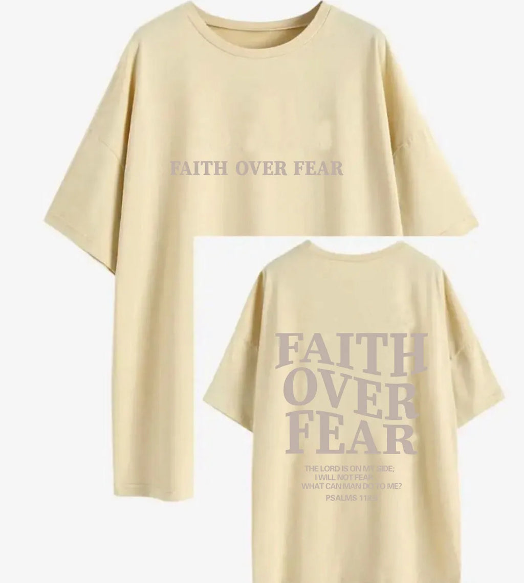 Faith Over Fear Loose T-Shirt | Faith Streetwear