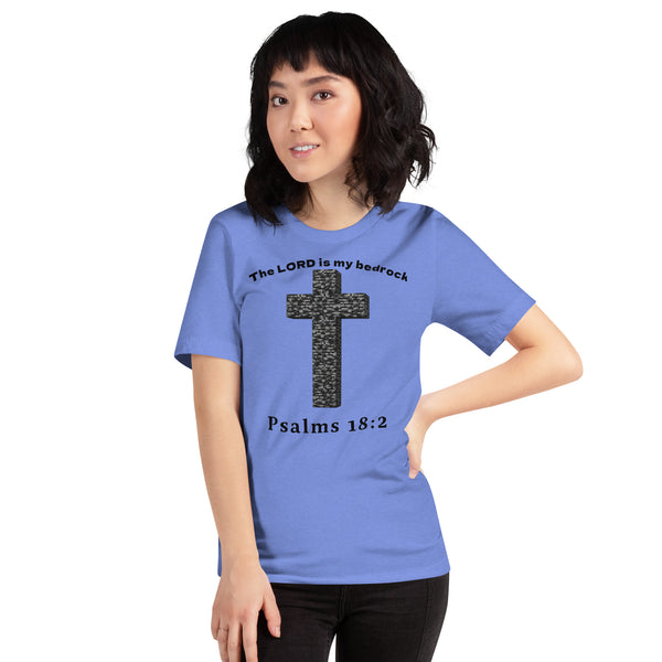 The LORD Is My Bedrock Christian T-Shirt - Psalms 18:2